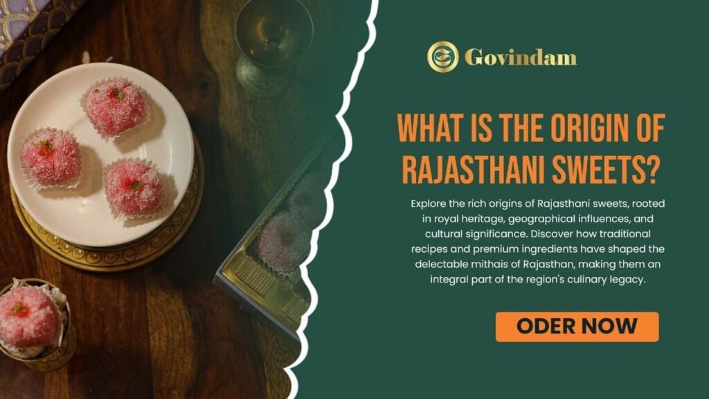 Rajasthani sweets traditional heritage royal confections historical display