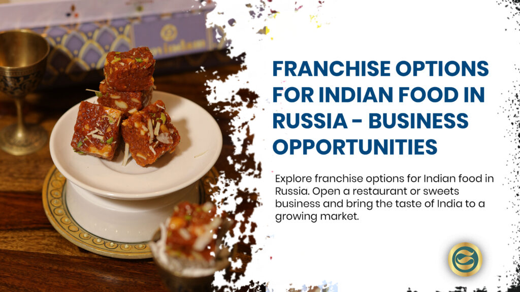 Best sweets franchise business in Russia showing authentic Govindam Indian mithai with master confectioners and delighted Russian customers in premium Moscow boutique