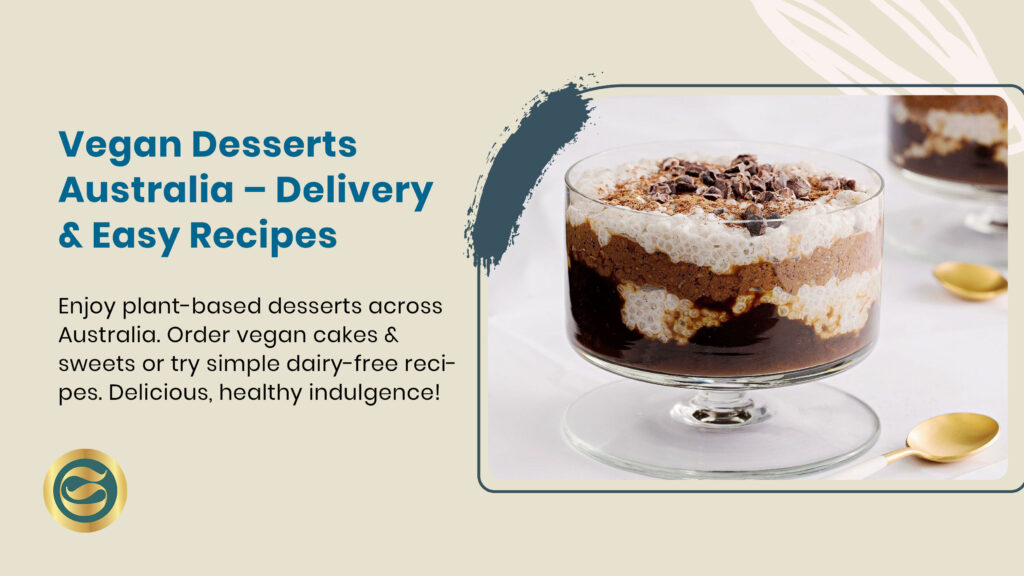 Vegan Desserts Australia – Delivery & Easy Recipes