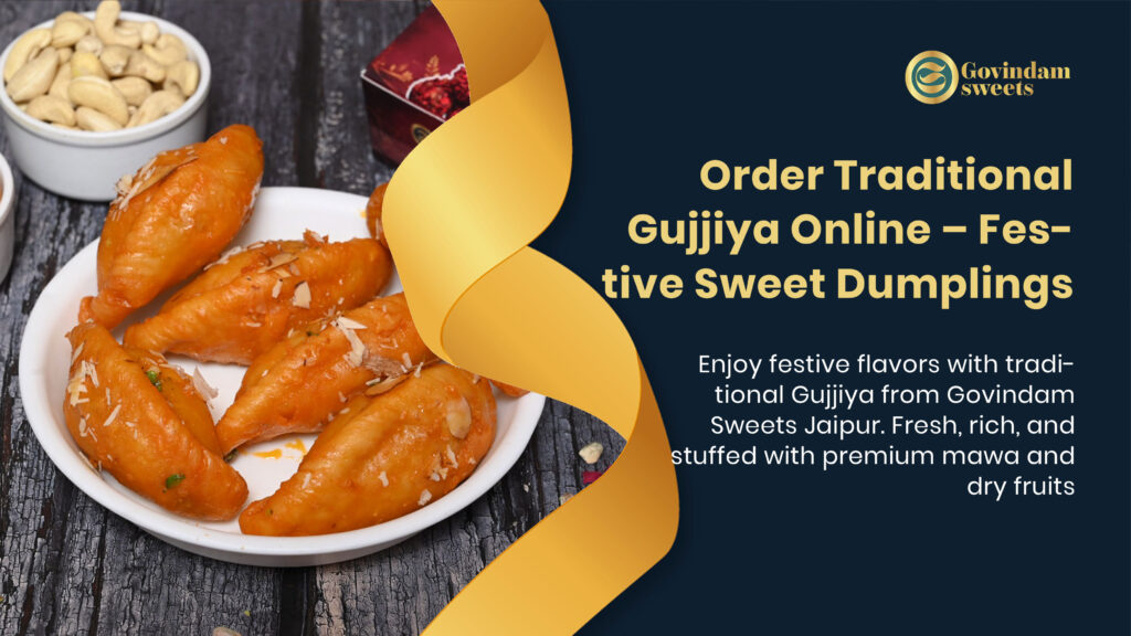 Traditional Gujjiya sweet dumplings with mawa and dry fruit filling from Govindam Sweets Jaipur